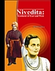Nivedita: A Synthesis of East and the West