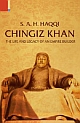 Chingiz Khan: The Life and Legacy of an Empire Builder