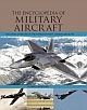 The Encyclopedia of Military Aircraft 