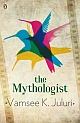 The Mythologist: A Novel  