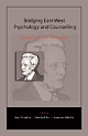 BRIDGING EAST-WEST PSYCHOLOGY AND COUNSELLING: Exploring the Work of Pittu Laungani 