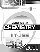 TMH Course in Chemistry for IIT-JEE 2011