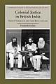 Colonial Justice in British India: White Violence and the Rule of Law