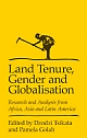 Land Tenure, Gender and Globalisation: Research and Analysis from Africa, Asia and Latin America