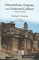 Orientalism, Empire and National Culture - India 1770-1880  
