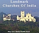 Landmark Churches Of India
