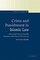 Crime and Punishment in Islamic Law - Theory and Practice from the Sixteenth to the Twenty-First Century  