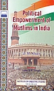 Political Empowerment Of Muslims In India