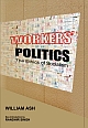 Workers` Politics; The Ethics of Socialism