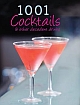 1001 Cocktails & other decadent drinks