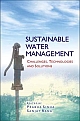 Sustainable Water Management: Challenges Technologies and Solutions