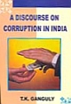 A Discourse On Corruption In India