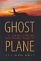 Ghost Plane - The Inside Story of the CIA`s Secret Rendition Programme