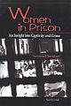 Women in Prison - An Insight into Captivity and Crime  