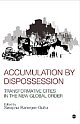 ACCUMULATION BY DISPOSSESSION: Transformative Cities in the New Global Order 