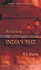 Rethinking India`s Past