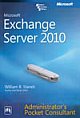 	MICROSOFT EXCHANGE SERVER 2010 ADMINISTRATOR`S POCKET CONSULTANT