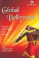 Global Bollywood: Travels of Hindi Song and Dance