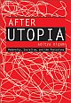 After Utopia 