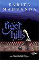 Tiger Hills: A Novel  