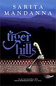 Tiger Hills: A Novel  