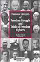 Famous Lawyers of Freedom Struggle and Trials of Freedom Fighters