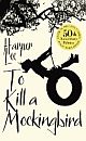 To Kill A Mockingbird: 50th Anniversary edition
