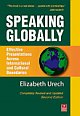 Speaking Globally: Effective Presentations Across International and Cultural Boundaries