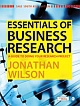 ESSENTIALS OF BUSINESS RESEARCH: A Guide to Doing Your Research Project 