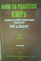 How To Practice GMPs: A Guide for cGMP Compliance along with PAT and HACCP 5th Ed.