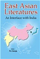 East Asian Literature (Japanese, Chinese and Korean) - An Interface with India 