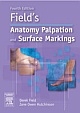 Field`s Anatomy, Palpation and Surface Markings, 4/e 