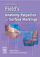 Field`s Anatomy, Palpation and Surface Markings, 4/e 