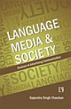 LANGUAGE MEDIA & SOCIETY: Essence of Advertising Communication 