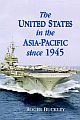 The United States in the Asia-Pacific since 1945 