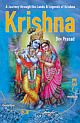 Krishna : A journey through the lands & legends of Krishna