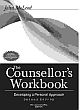 The Counsellor`s Workbook, 2/e Developing a Personal Approach