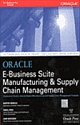 Oracle E-Business Suite Manufacturing & Supply Chain Management 