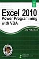 MICROSOFT EXCEL 2010 POWER PROGRAMMING WITH VBA