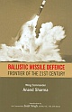 Ballistic Missile Defence: Frontier of the 21st Century