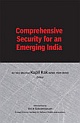 Comprehensive Security For An Emerging India 