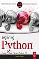  	 BEGINNING PYTHON: USING PYTHON 2.6 AND PYTHON 3.1