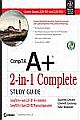 COMPTIA A+ 2-IN-1 COMPLETE STUDY GUIDE, EXAM 220-701(A+ ESSENTIALS), 220-702(PRACTICAL APPLICATION)