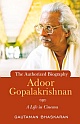Adoor Gopalakrishnan: A Life in Cinema