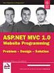  	 ASP.NET MVC 1.0 WEBSITE PROGRAMMING: PROBLEM - DESIGN - SOLUTION 