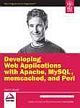  	 DEVELOPING WEB APPLICATIONS WITH APACHE, MYSQL, MEMCACHED, AND PERL
