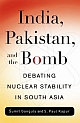 India, Pakistan and the Bomb: Debating Nuclear Stability in South Asia