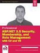 PROFESSIONAL ASP.NET 3.5 SECURITY, MEMBERSHIP, AND ROLE MANAGEMENT WITH C# AND VB