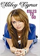 Miley Cyrus: Miles To Go