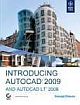 INTRODUCING AUTOCAD 2009 AND AUTOCAD LT 2009